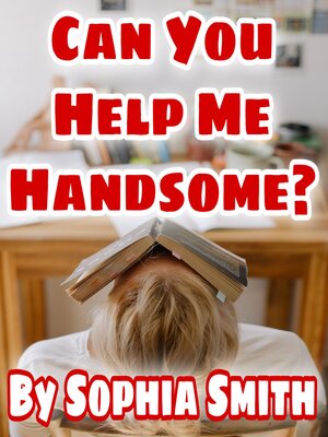 cover image of Can You Help Me Handsome